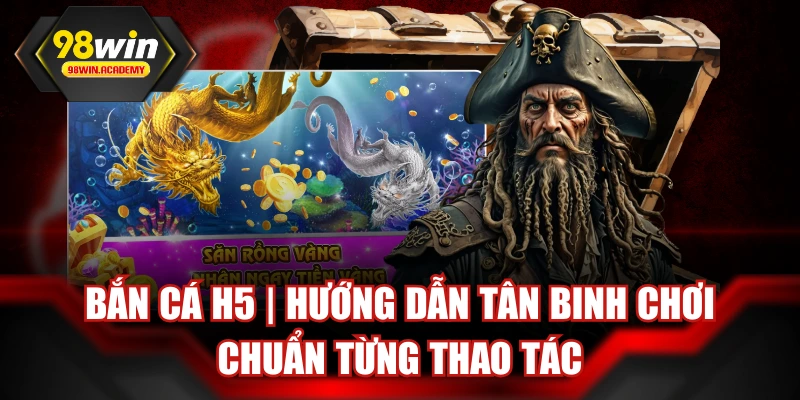 Bắn Cá H5