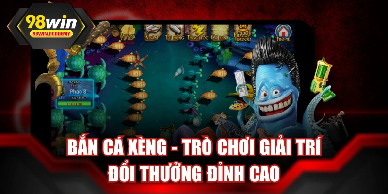 Bắn Cá Xèng