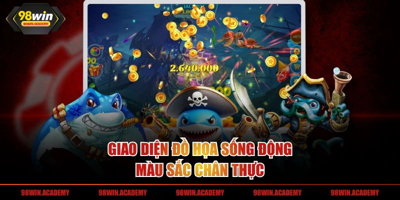 Giao diện đồ họa sống động, màu sắc chân thực