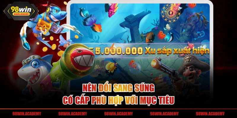 Nên đổi sang súng có cấp phù hợp với mục tiêu